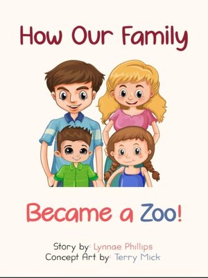 cover image of How Our Family Became a Zoo